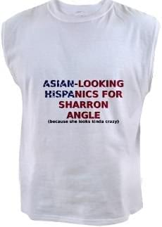 Asian-Looking Hispanics for Sharron Angle T-Shirt